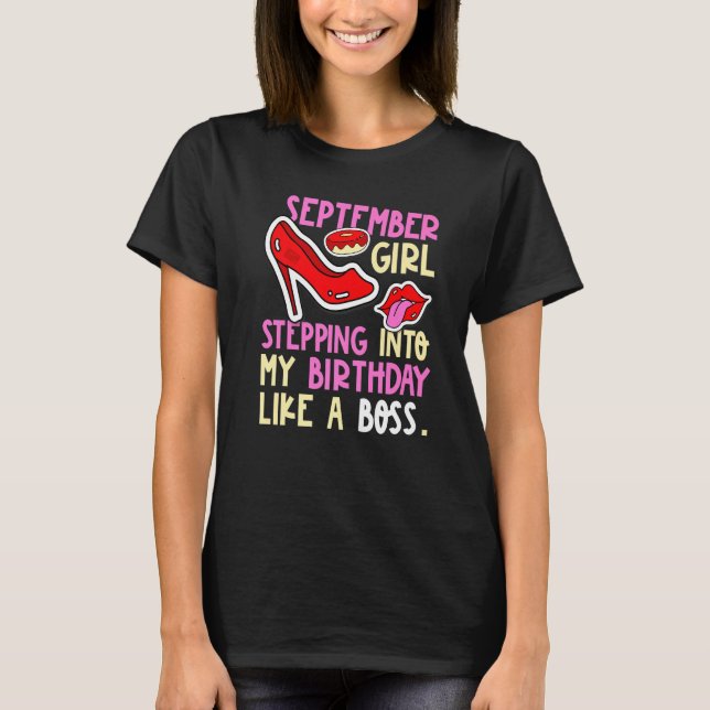 September Girl Birth Month Heels Stepping Birthday T-Shirt (Front)