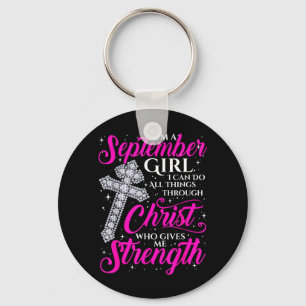 September Girl Funny Quote Saying Christian Key Ring