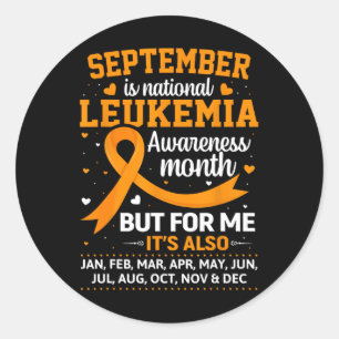 September is Leukaemia Awareness Month Classic Round Sticker