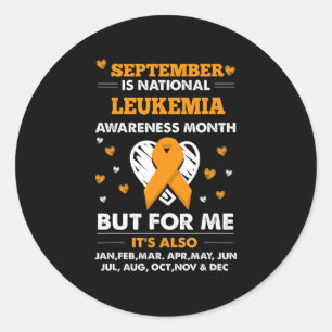September is Leukaemia Awareness Month Classic Round Sticker