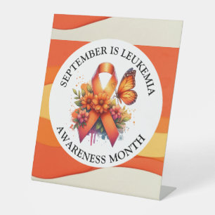 September is Leukaemia Awareness Month Pedestal Sign