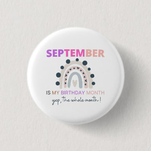September Is My Birthday Month, 2021 rainbow 3 Cm Round Badge