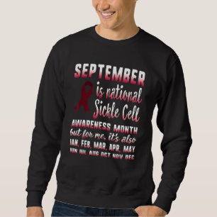 September Is National Sickle Cell Awareness Month Sweatshirt