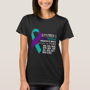 September Is Suicide Prevention Awareness Month Bu T-Shirt