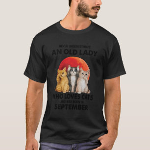 September Never Underestimate An Old Lady Who Love T-Shirt