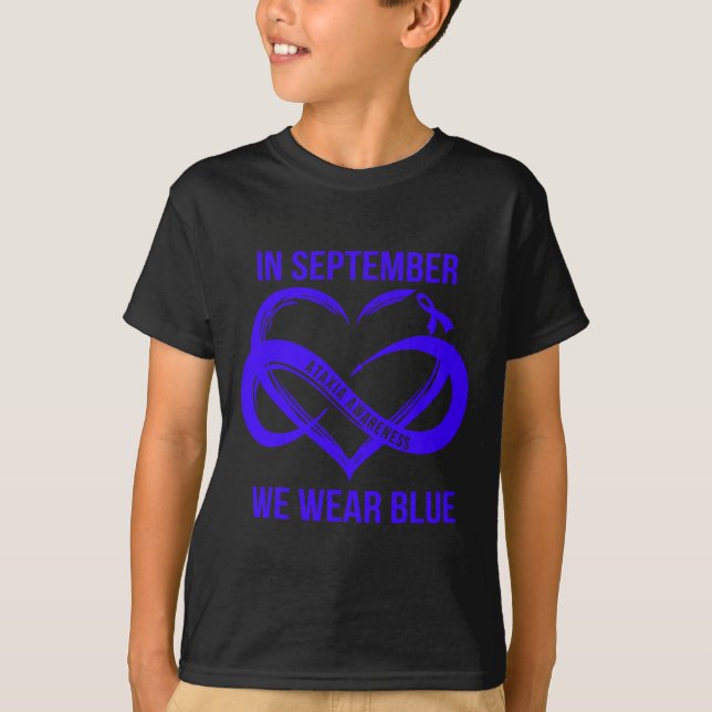 September We Wear Blue Ataxia Awareness Ribbon  T-Shirt (Front)