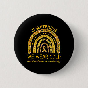 September We Wear Gold Childhood Cancer Awareness 6 Cm Round Badge