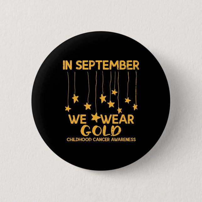 September We Wear Gold Childhood Cancer Awareness  6 Cm Round Badge (Front)