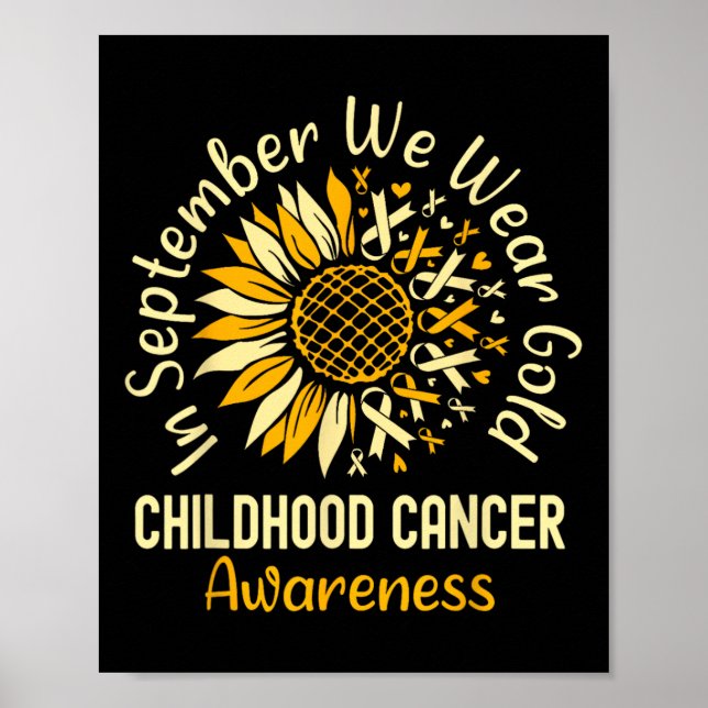 September We Wear Gold Sunflower Childhood Cancer  Poster (Front)