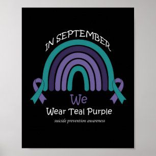 September We Wear Teal And Purple Rainbow Suicide  Poster