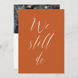 Sequel Wedding Burnt Orange We Still Do Photo Invitation