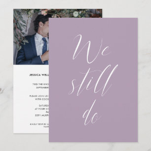 Sequel Wedding Purple Lilac We Still Do Photo Invitation