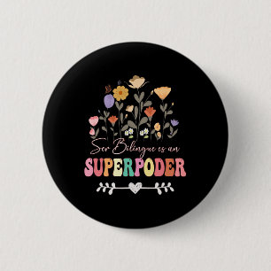 Ser Bilingue Es Un Superpoder Back To School Spani 6 Cm Round Badge