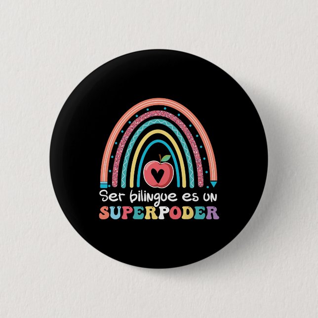 Ser Bilingue Es Un Superpoder Ck To School Spanish 6 Cm Round Badge (Front)