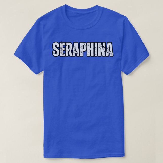 Seraphina Name Gift Birthday Holiday Anniversary T-Shirt (Design Front)