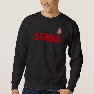 Serbia Flag Serbian Pride International Country 6 Sweatshirt