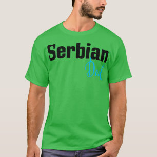 Serbian Dad T-Shirt