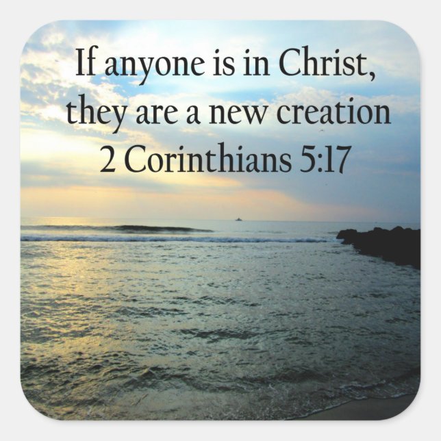 SERENE 3 CORINTHIANS 5:17 OCEAN SCENE PHOTO SQUARE STICKER (Front)