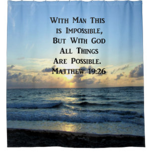 SERENE MATTHEW 19:26 PHOTO DESIGN SHOWER CURTAIN