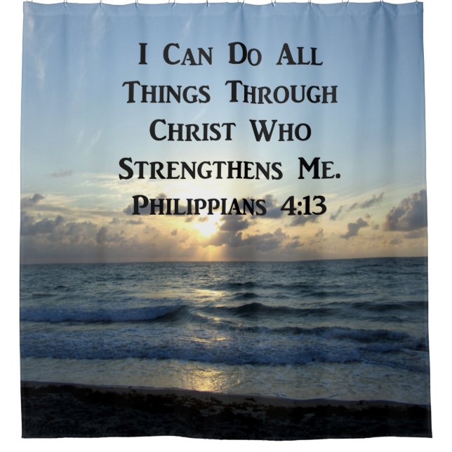 SERENE PHILIPPIANS 4:13 PHOTO DESIGN SHOWER CURTAIN (Front)