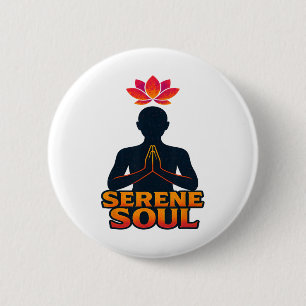 Serene Soul Zen Meditation Mindfulness Peace Seeke 6 Cm Round Badge