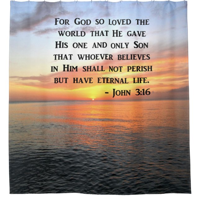 SERENE SUNRISE JOHN 3:16 PHOTO DESIGN SHOWER CURTAIN (Front)