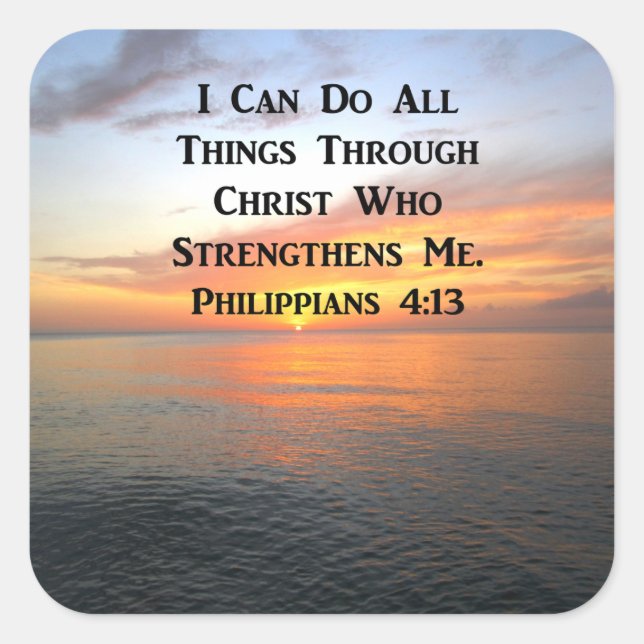 SERENE SUNRISE PHILIPPIANS 4:13 PHOTO SCRIPTURE SQUARE STICKER (Front)