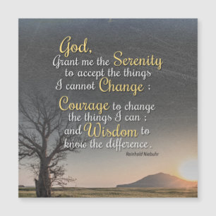 Serenity, Courage and Wisdom