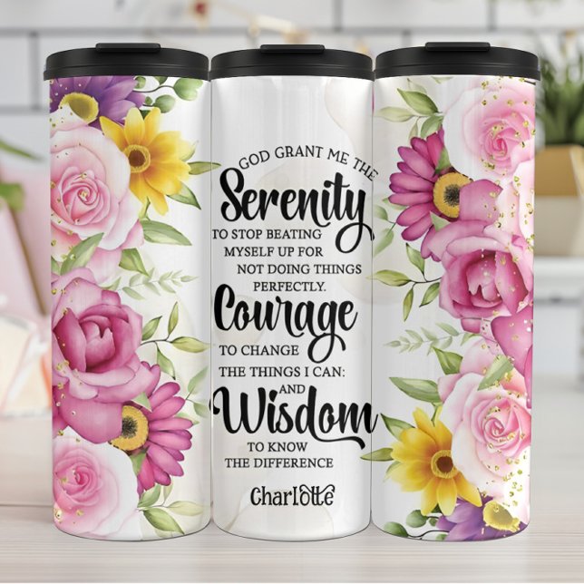 Serenity, Courage, Wisdom Floral Thermal Tumbler (Creator Uploaded)