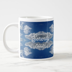 Serenity now! large coffee mug