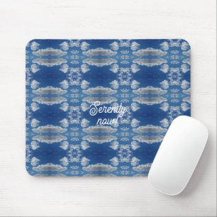Serenity now! mouse mat