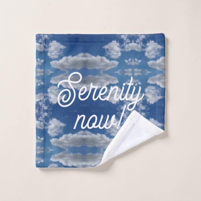 Serenity now! wash cloth (Wash Cloth)