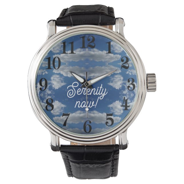 Serenity now! watch (Front)