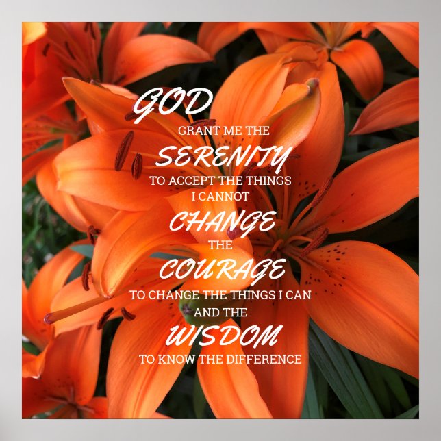 Serenity Prayer Orange Lily Flowers Photo Poster (Front)