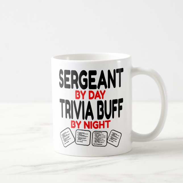 Sergeant Loves Playing Trivia  Coffee Mug (Right)