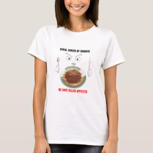 Serial Diners3 - Killer Appetite T-Shirt