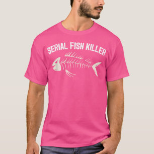 Serial Fish Killer Ice Fisher Ice Fishing Fish Rod T-Shirt