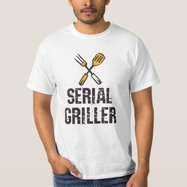 Serial griller Grill BBQ master Grill cutlery T-Shirt (Front)