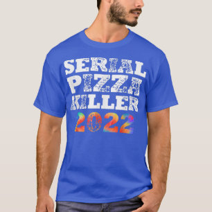 Serial Pizza Killer 2022 BBQ Grill & Smoker Tie Dy T-Shirt