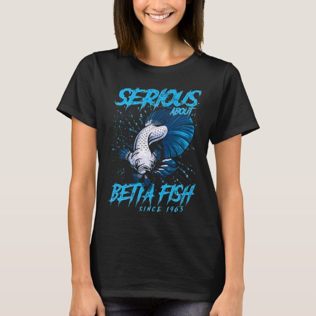 Serious About Betta Fish Keeper Since 1963 T-Shirt (Front)
