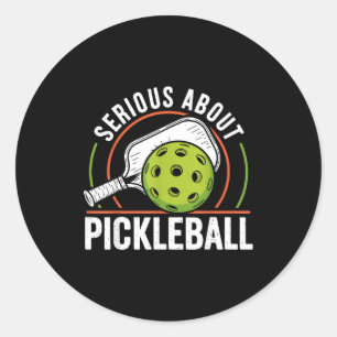 Serious about pickleball funny pickle ball classic round sticker