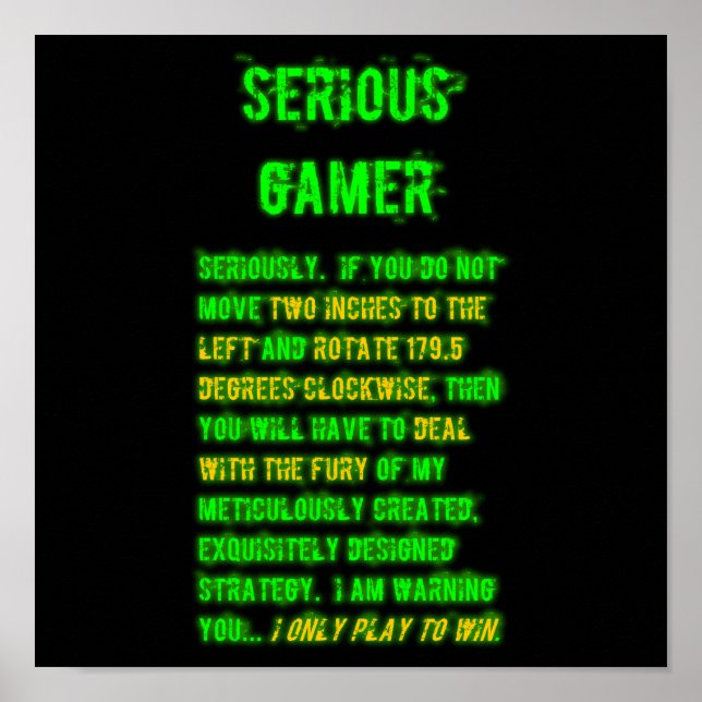 Serious Gamer - Green Poster (Front)