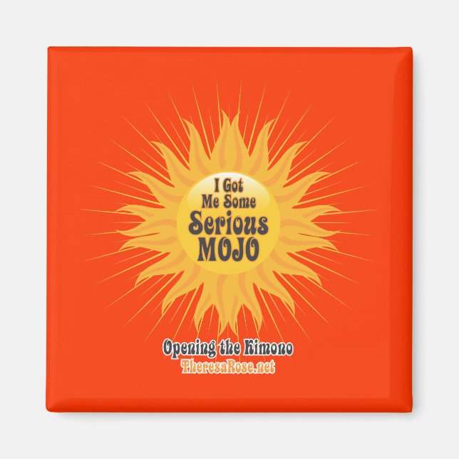 Serious Mojo Magnet (Front)