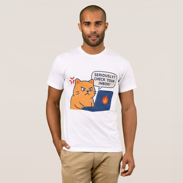 Seriously? Check Your Inbox – Angry Cat Office Tee (Front Full)