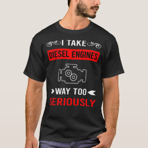 Seriously Diesel Engine T-Shirt