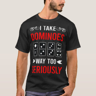Seriously Dominoes T-Shirt