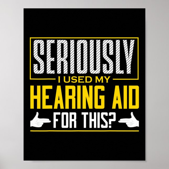 Seriously Hearing Aid Sign Language Deaf Awareness (Front)
