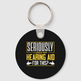Seriously Hearing Aid Sign Language Deaf Awareness Key Ring