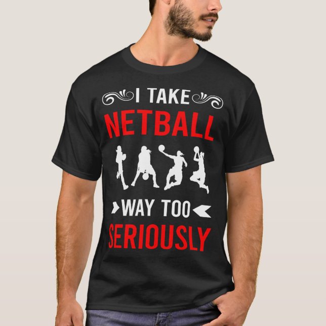 Seriously Netball T-Shirt (Front)
