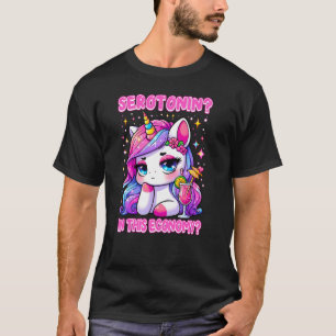 SEROTONIN IN THIS ECONOMY Angry Unicorn serotonin T-Shirt